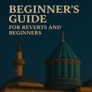 Puede incluir: Un gráfico azul y dorado con el texto "Beginner's Guide for Reverts and Beginners" y "By the Islamic Reverts Pathway". El gráfico presenta una mezquita con una cúpula azul y minaretes.