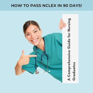 How to Pass NCLEX In 90 Days! NCLEX Guide, Nursing Student Guide, Nursing Study Guide, NCLEX E book, Nursing Student E book, Complete bundle