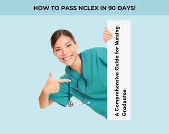 Peut inclure: Une personne souriante en blouse turquoise pointe vers un panneau avec le texte "A Comprehensive Guide for Nursing Graduates". Le texte "HOW TO PASS NCLEX IN 90 DAYS!" est en haut sur fond bleu clair.