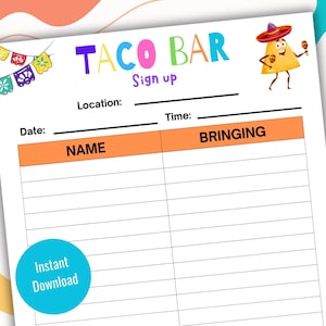 Puede incluir: Una hoja de inscripción imprimible para una barra de tacos. La hoja de inscripción tiene un diseño colorido con un personaje de taco de dibujos animados. La hoja de inscripción tiene secciones para el nombre, la fecha, la hora, la ubicación y lo que la persona trae.