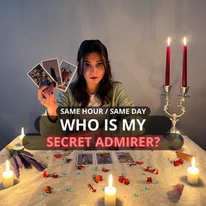 May include: A woman holds tarot cards in front of a table with lit candles and the text "SAME HOUR / SAME DAY WHO IS MY SECRET ADMIRER?"