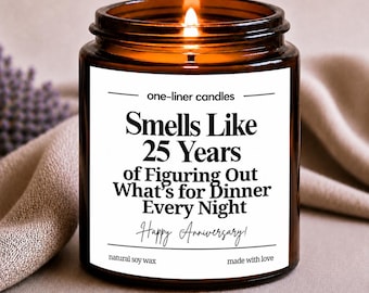 Candela regalo per il 25° anniversario di matrimonio, candela divertente per l'anniversario, 25 anni passati a decidere cosa cenare ogni sera, regalo di nozze in cera di soia