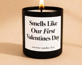 Smells Like Our First Valentine’s Day Candle, Romantic Valentine Gift for Couple, Anniversary Candle, Funny Love Candle, 8 oz Soy Wax Candle
