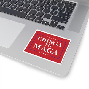 Latinos Against Trump Stickers, Political Activist Decals, Chinga tu Maga Sticker, Anti-Trump Bumper, Hispanic Political Adhesive,