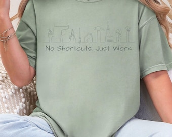 Camiseta de herramientas de construcción Comfort Colors, camiseta gráfica "Sin atajos", ropa de construcción