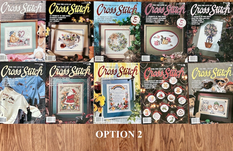 May include: A collection of ten "For the Love of Cross Stitch" magazines. The magazines feature a variety of cross stitch patterns, including a baby bunny, a garden scene, a wreath, a floral design, a tree, a shirt, a Santa Claus, a religious design, a Christmas ornament, and a teddy bear.
