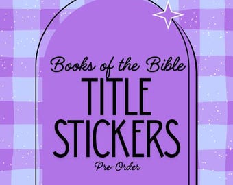 PRE-ORDER *BRIGHT* Books of the Bible Stickers