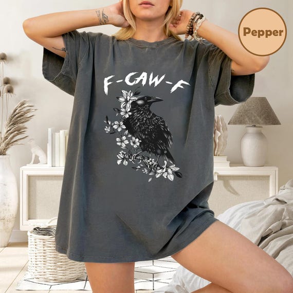 F-Caw-F Crow T-Shirt, Funny Gothic Raven Tee, Comfort Colors