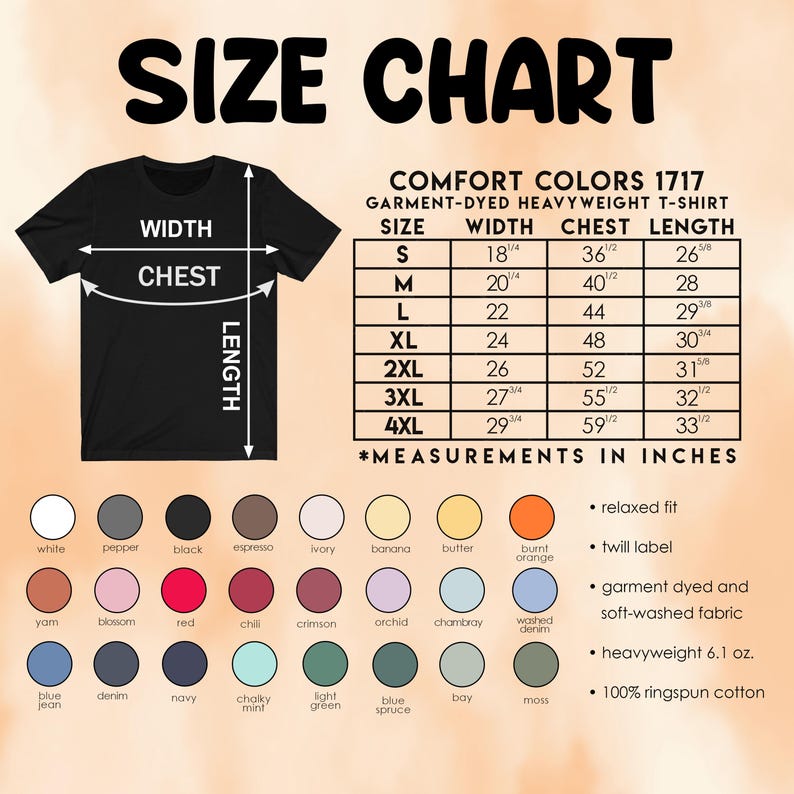 May include: A black t-shirt with a size chart, listing measurements in inches for Comfort Colors 1717 heavyweight t-shirts. The chart includes sizes S to 4XL, with chest and length measurements. Color swatches and fabric details are also shown.
