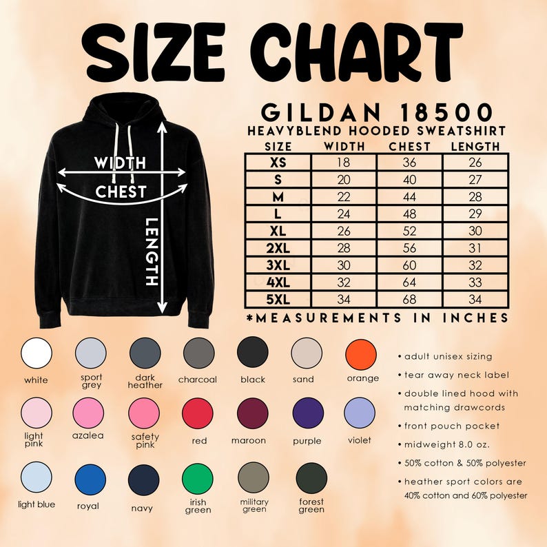 May include: Size chart for a Gildan 18500 heavy blend hooded sweatshirt. The chart shows measurements in inches for sizes XS to 5XL. Color options include white, black, orange, and more. Features include adult unisex sizing and a front pouch pocket.