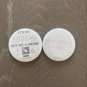 Custom birthday Pins/Buttons