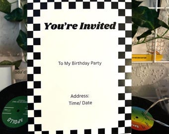 May include: A black and white chequered birthday party invitation with the text "You're Invited" in bold black letters. The invitation also includes the text "To My Birthday Party", "Address:", and "Time/Date".