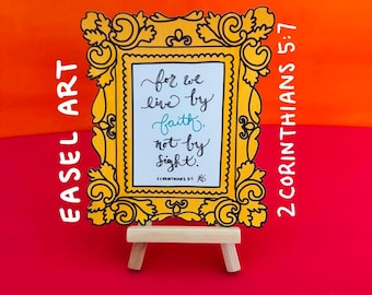 Easel Art (2 Corinthians 5:7)