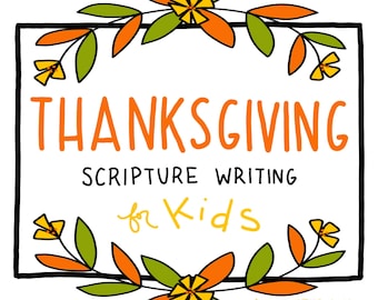 Thanksgiving Scripture Writing for Kids | Gratitude Bible Activities