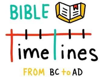 May include: A vibrant graphic featuring the text "BIBLE timelines FROM BC to AD." The design includes a timeline with red and teal lines, an open book illustration, and text in teal, black, and yellow.