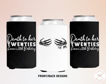 Custom Death To My Twenties Birthday Can Cooler, RIP To My 20s Drink Sleeve, 30th 40th 50th Birthday Party Favor, 30th Birthday Gift for Her