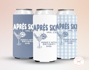 May include: Three can coolers with the text "APRÉS SKI VAIL, CO" and a martini glass illustration. The coolers are in blue, white, and a light blue gingham pattern. The text "ANNA'S 40TH BIRTHDAY! 2026" is also printed on the coolers.