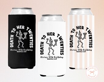Custom Death To My Twenties Birthday Can Cooler, RIP To My 20s Drink Sleeve, 30th 40th 50th Birthday Party Favor, 30th Birthday Gift for Her