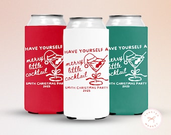 May include: Three drink can coolers in red, white, and green. Each cooler features the text "Have Yourself a Merry Little Cocktail" with a cocktail glass graphic wearing a Santa hat. The text "Smith Christmas Party 2025" is also included.