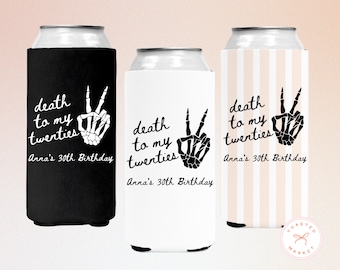 Custom Death To My Twenties Birthday Can Cooler, RIP To My 20s Drink Sleeve, 30th 40th 50th Birthday Party Favor, 30th Birthday Gift for Her