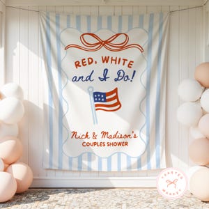 Red White and I Do Engagement Party Banner, Fourth of July Couples Shower Backdrop, American Bride Tapestry, Patriotic Bridal Shower Decor