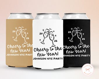 Custom New Years Eve Party Can Coolers, Cheers To The New Year Drink Sleeves, Personalized NYE Party Favors, New Year's Eve Party Supplies