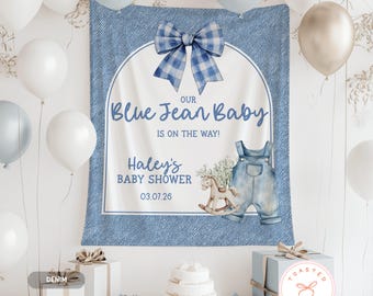 Blue Jean Baby Shower Banner, Denim Baby Shower Backdrop, Blue Jean Baby Sprinkle Decorations, Our Blue Jean Baby Is On The Way Welcome Sign
