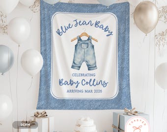 Blue Jean Baby Shower Banner, Denim Baby Shower Backdrop, Blue Jean Baby Sprinkle Decorations, Our Blue Jean Baby Is On The Way Welcome Sign