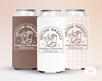 Nashville Bachelorette Can Cooler, Country Wester Birthday Party Favor, Gettin' Nashty Drink Sleeve, Cowgirl Bachelorette Can Holder