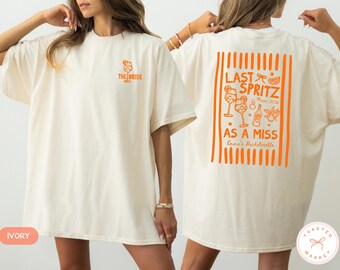 Last Spritz As A Miss Bachelorette Shirt, Love At First Spritz  Tshirt, Let's Get Spritzy Matching Group Shirts, Custom Bach Party Trip Tee