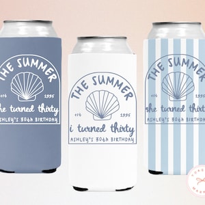 Personalized The Summer I Turned Thirty Birthday Can Coolers, Custom 21st 30th 40th 50th Birthday Drink Sleeves, Coastal Beach Bday Favors