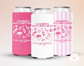 May include: Three can coolers in pink, white, and pink striped designs. Each cooler features the text "Lauren's 40th Birthday" and "Forty and Fabulous EST 1985" with celebratory illustrations in white.