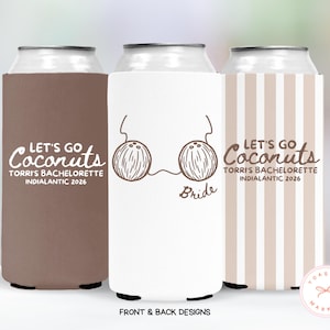 Let's Go Coconuts Can Cooler, Beach Bachelorette Party Favor, Coconut Bach Party Drink Sleeve, Coastal Birthday Can Holder, Beach Girls Trip