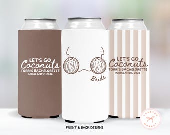Let's Go Coconuts Can Cooler, Beach Bachelorette Party Favor, Coconut Bach Party Drink Sleeve, Coastal Birthday Can Holder, Beach Girls Trip