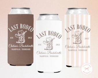 Custom Western Bachelorette Can Coolers, Last Rodeo Personalized Can Sleeves, Nashville Birthday, Country Bach, Austin Bridal Party Favors