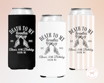 Custom Death To My Twenties Birthday Can Cooler, RIP To My 20s Drink Sleeve, 30th 40th 50th Birthday Party Favor, 30th Birthday Gift for Her