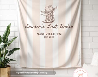 Last Rodeo Bachelorette Party Banner, Country Western Bach Party Tapestry, Custom Cowgirl Backdrop Sign, Nashville Bachelorette Decorations