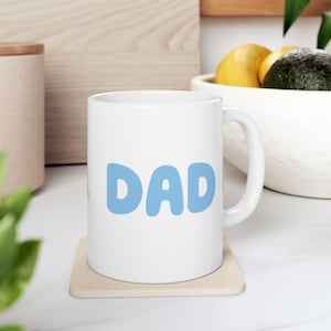 Dad Mug | Bluey Inspired Coffee Cup | Cute Gift for Dad from Kids | Fathers Day Gift Idea | Cartoon Style Dad Present