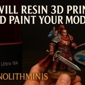 Custom 3D Printed Miniatures & Professional Painting | Resin Printing Service for STL Files | Hand-Painted Tabletop Minis