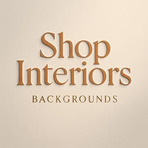 May include: The words "Shop Interiors" and "Backgrounds" are displayed in a warm brown color against a cream-colored background. The text is in a serif font, with the words "Shop Interiors" stacked above "Backgrounds".
