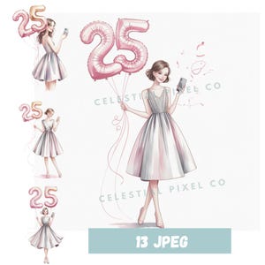 11 Watercolor 25th Birthday Girl Clipart, Party Girl Printable Clipart, Birthday Clipart Balloons, High Quality JPG Paper craft junk journal