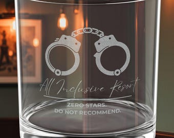 Grappige cadeaus voor gevangenisbewaarder - All Inclusive Resort Whisky Glass CO Whiskymok