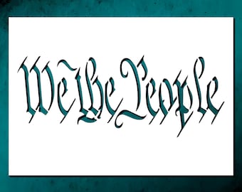 We The People Stencil for Home Decor  Art Projects