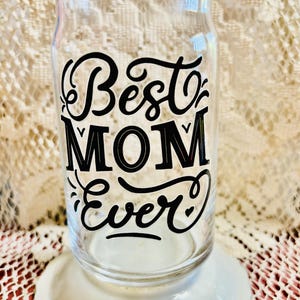 Best Mom Ever Glass Cup - 16 oz Clear Tumbler for Mom - Hand Lettered Mother’s Day Gift - Everyday Mom Affirmation Cup - Ready to Ship
