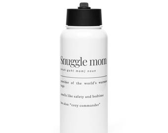 Snuggle Mom Water Bottle | Funny Mother's Day Gift | 32oz Stainless Steel Tumbler with Straw
