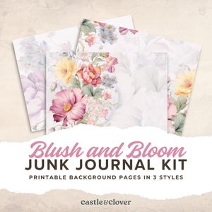 Blush and Bloom Junk Journal Kit – Printable Background Pages in 3 Styles