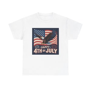 Happy 4th of July T-Shirt - Patriotic Eagle Tee - American Flag Shirt - Independence Day Shirt - USA Fireworks Shirt - Unisex Cotton Tee