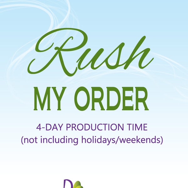 BWF Rush Order!  Add On Item  --->   4-DAY Production Time,  Does Not Include USPS Mail Shipping Time