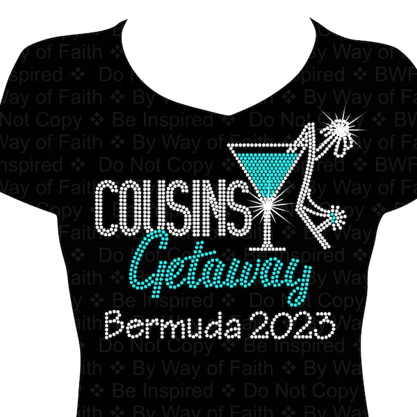 COUSINS GETAWAY Bling Rhinestone Shirt, Birthday Squad, Girls Weekend, Birthday Squad, Divas Trip, Girls Getaway, Custom Tee