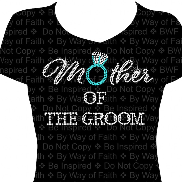 MOTHER of the GROOM Bling Rhinestone Shirt, Wifey, Bride Tee, Mother of the Bride, Wedding Shirt, Bridesmaid, Mother